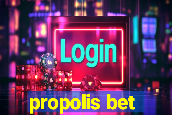 propolis bet